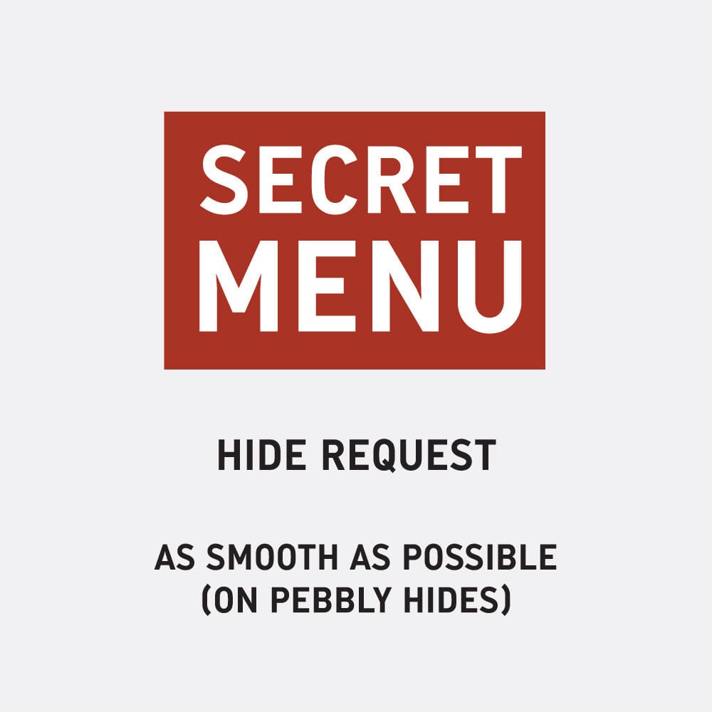 HIDE REQUEST - SMOOTHEST GRAIN OF PEBBLY LEATHER