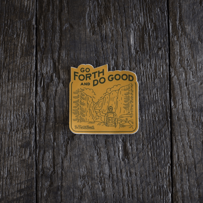 ADVENTURE GO FORTH AND DO GOOD YELLOW STICKER