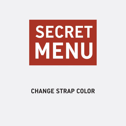 SECRET MENU - CHANGE STRAP COLOR