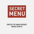 SWITCH TO HAND PEENED BRASS RIVETS